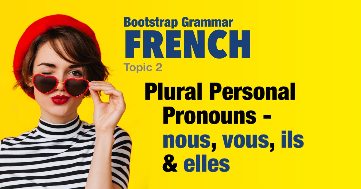 bootstrap-french-grammar-plural-personal-pronouns-nous-vous-ils